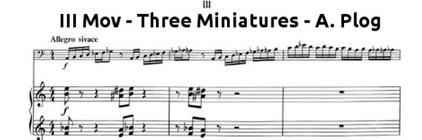 Tuba and Euphonium 	 Three Miniatures  A. Plog  (III mov)